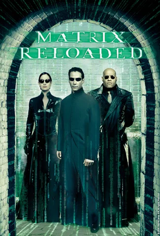 The Matrix Reloaded
