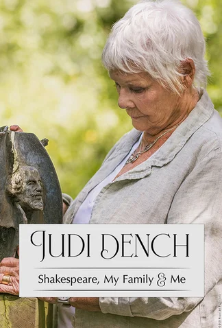 Judi Dench: Shakespeare, My Family And Me